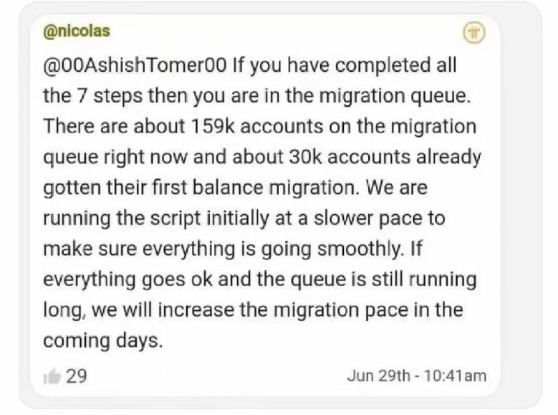 美东时间6月28日（北京时间6月29日）Pi Network联合创始人尼古拉斯在聊天室透露：“如果您已经完成了所有7个步骤，那么您就进入了迁移队列